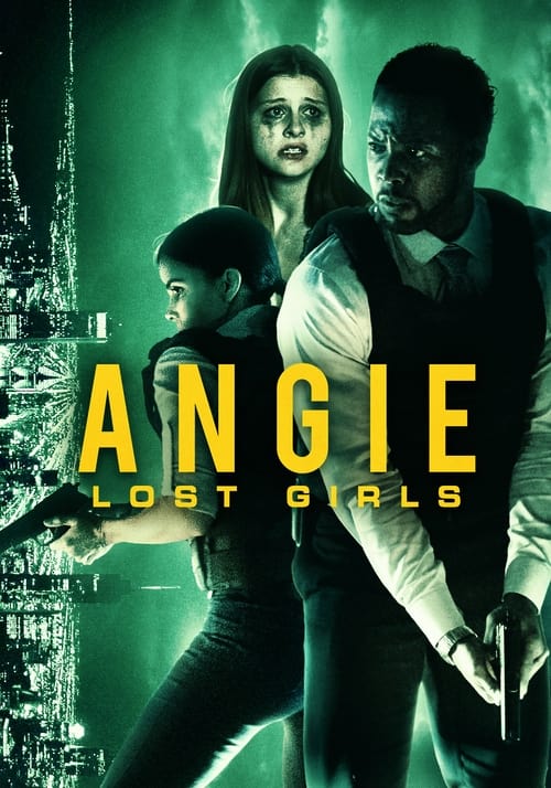 دانلود فیلم Angie: Lost Girls – انجی دختر گمشده