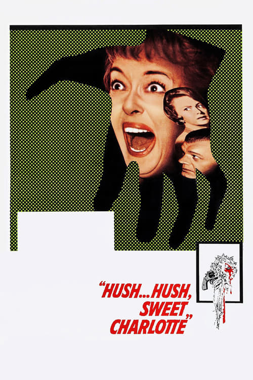 دانلود فیلم Hush…Hush, Sweet Charlotte – ساکت … ساکت، شارلوت شیرین