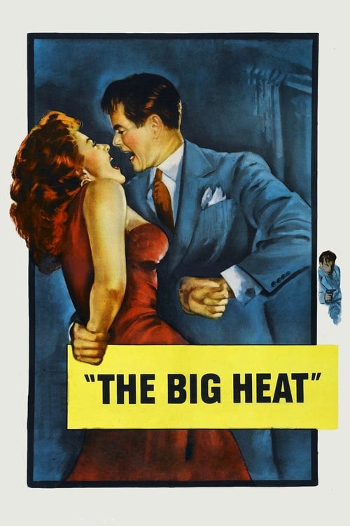 دانلود فیلم The Big Heat – تعقیب بزرگ