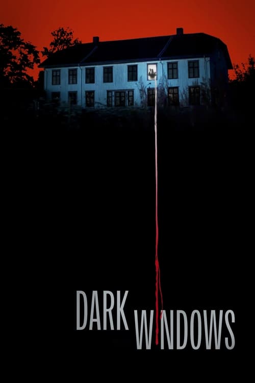 دانلود فیلم Dark Windows ویندوز تاریک